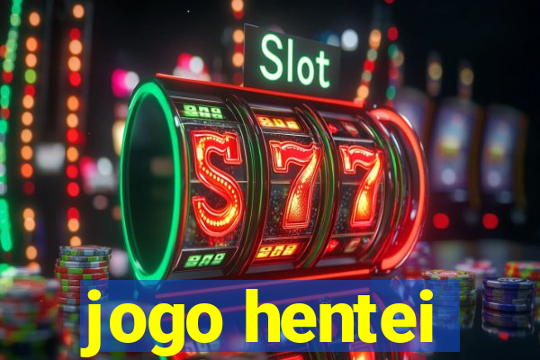 jogo hentei